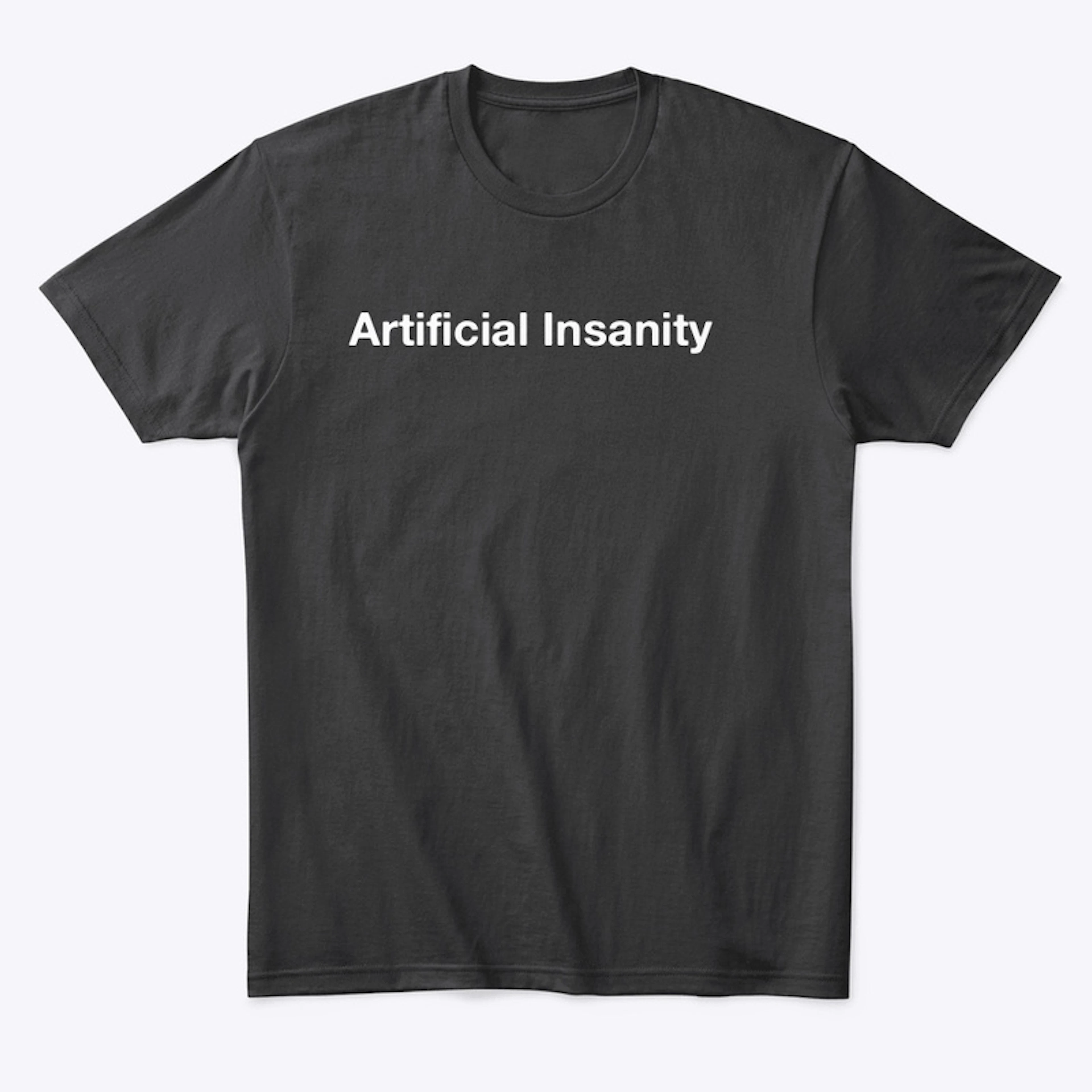 Artificial Insanity